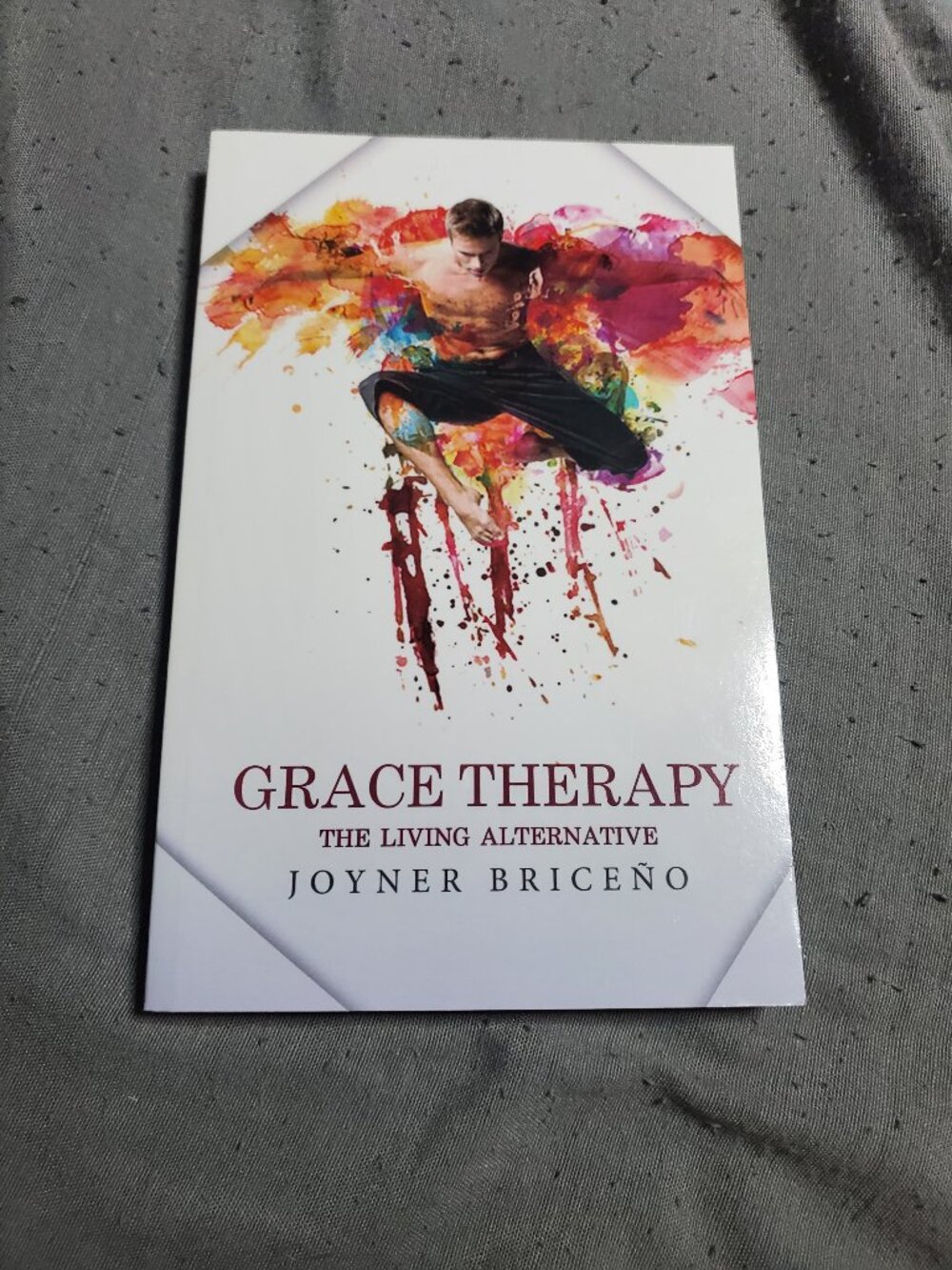 Grace Therapy: The Living Alternative by Joyner Brice Paperback Book
